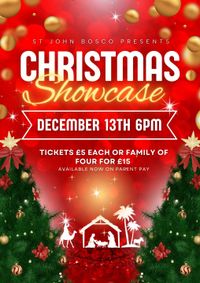 Christmas Showcase - Wednesday 13th December
